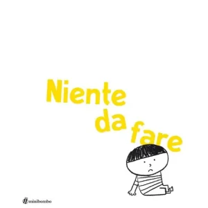 Niente da fare. Ediz. illustrata Esclusivo