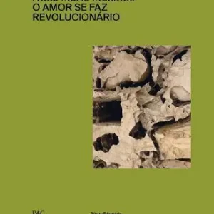 Anna Maria Maiolino. O amor se faz revolucionário. Catalogo della mostra (Milano, 29 marzo-9 giugno 2019). Ediz. italiana e inglese Affare