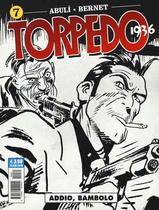 Torpedo 1936. Vol. 7 Addio, bambolo Ultime Pezzi