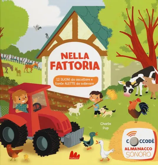 Ultime Pezzi Nella fattoria. Libro sonoro. Ediz. a colori