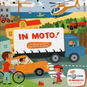 Consegna Rapida In moto! Libro sonoro. Ediz. a colori