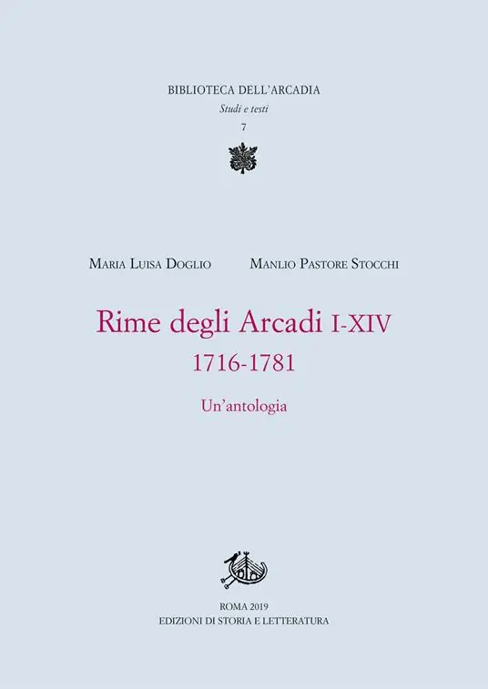 Offerta Rime degli Arcadi I-XIV. 1716-1781. Un‘antologia