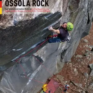Ossola rock. Falesie e vie. Spit e Trad dal Lago Maggiore al Sempione. Valli Antigorio e Formazza. Ediz. tedesca Occasione