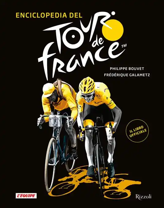 Ultimissimo Modello Enciclopedia del Tour de France. Ediz. illustrata