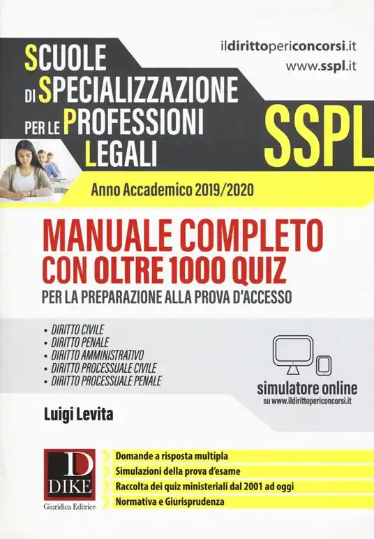 Soddisfatti O Rimborsati SSPL. Scuole di specializzazione per le professioni legali. Anno accademico 2019/2020. Manuale completo con oltre 1000 quiz. Con software di simulazione