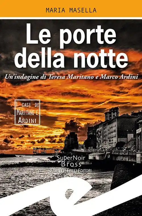 Prezzo Basso Le porte della notte. Un‘indagine di Teresa Maritano e Marco Ardini