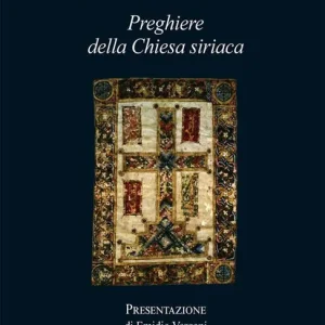 Must-Have Shebitho. Preghiere della Chiesa Siriaca