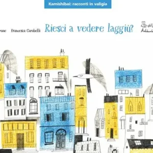 Consegna Rapida Riesci a vedere laggiù? Versione kamishibai. Ediz. illustrata