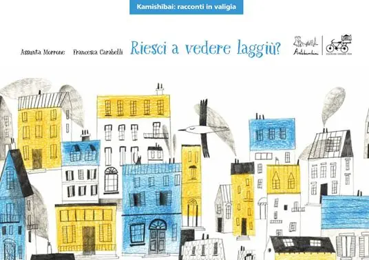 Consegna Rapida Riesci a vedere laggiù? Versione kamishibai. Ediz. illustrata