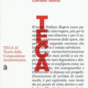 Invenzione della continuità. Ernesto Nathan Rogers tra avanguardia e tradizione Affare