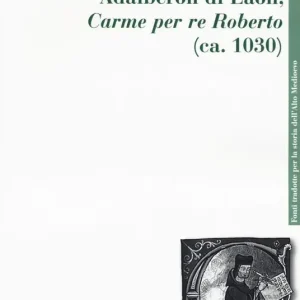 Adalberón di Laon, «Carme per re Roberto» (ca. 1030) Offerta Del Giorno