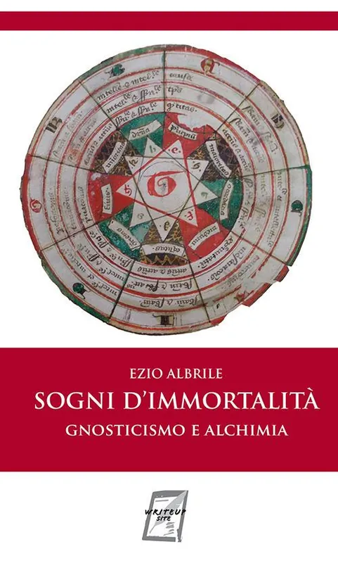 Sogni d‘immortalità. Gnosticismo e alchimia. Nuova ediz. Offerta Limitata