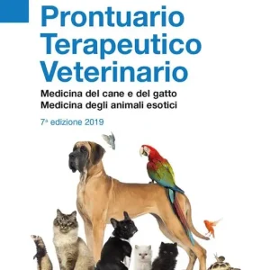 Offerta Del Giorno Prontuario terapeutico veterinario. Medicina del cane e del gatto. Medicina degli animali esotici