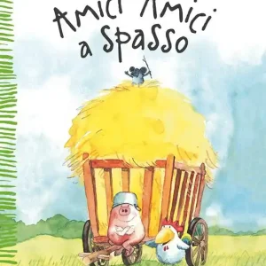 Pagamento Sicuro Amici amici a spasso. Ediz. a colori