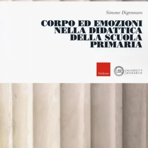 Ultima Occasione Corpo ed emozioni nella didattica della scuola primaria