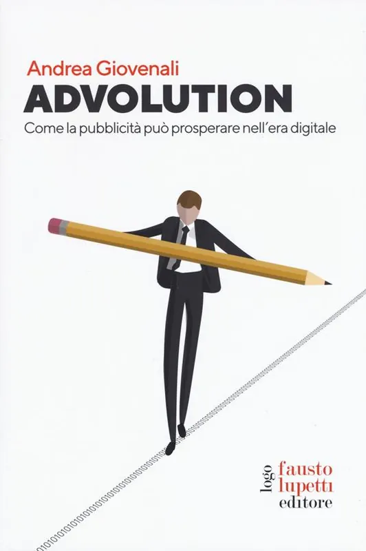 Nuova Collezione Advolution. Come la pubblicità può prosperare nell‘era digitale