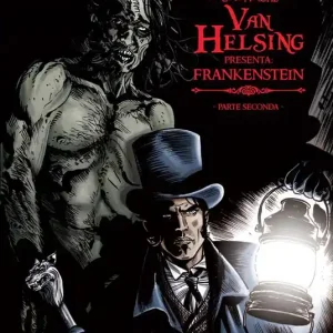 Frankenstein. Le cronache di Van Helsing. Vol. 2 Subito Disponibile