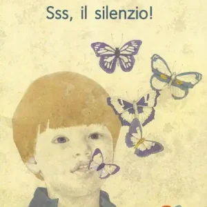 Reso Gratuito Sss, il silenzio! Ediz. a colori