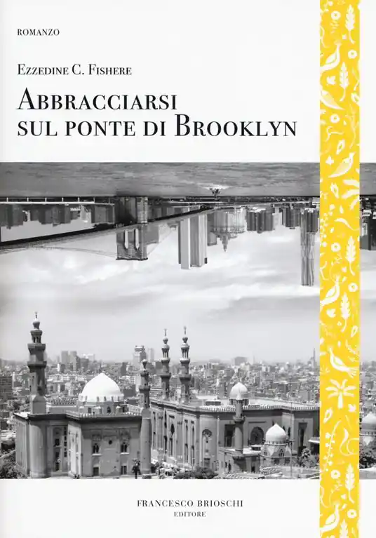 Bestseller Abbracciarsi sul ponte di Brooklyn