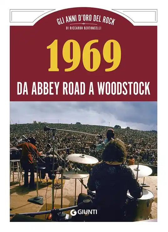 Novità 1969 da Abbey Road a Woodstock