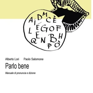 Parlo bene. Manuale di pronuncia e dizione Spedizione Espresso