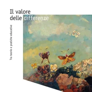 Ultime Pezzi Il valore delle differenze. Tra teorie e pratiche educative