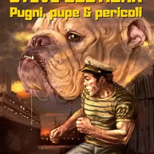 Steve Costigan. Pugni, pupe & pericoli Sconto