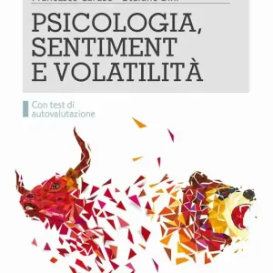 Psicologia, sentiment e volatilità Spedizione Espresso