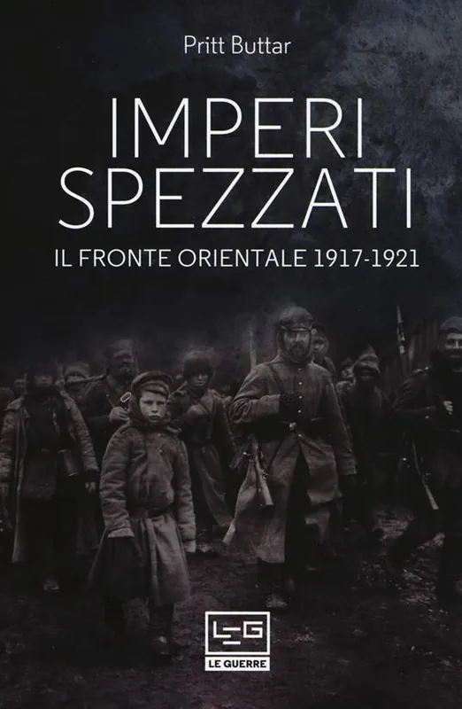 Imperi spezzati. Il fronte orientale 1917-1921 Sconto