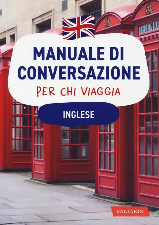 Vendita Finale Inglese. Manuale di conversazione per chi viaggia