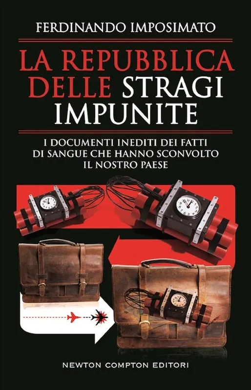 Più Venduto La Repubblica delle stragi impunite. I documenti inediti dei fatti di sangue che hanno sconvolto il nostro Paese