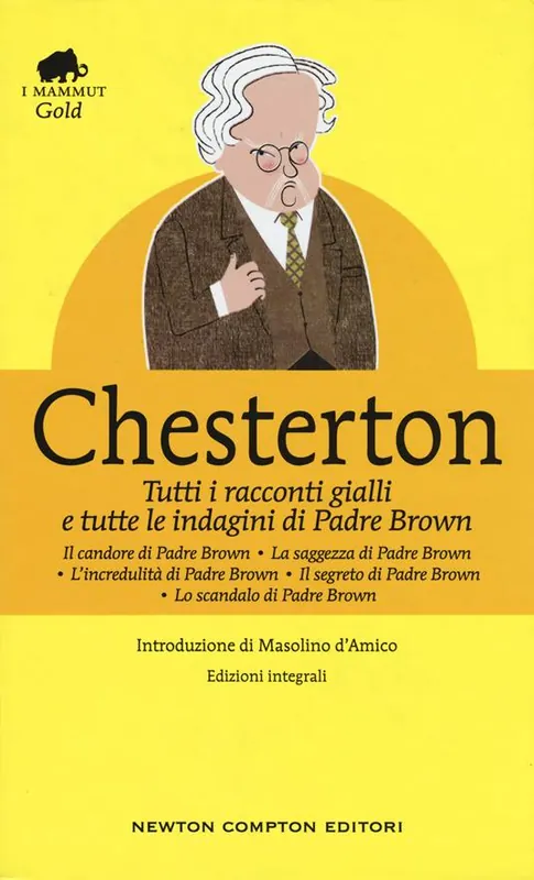 Must-Have Tutti i racconti gialli e tutte le indagini di Padre Brown. Ediz. integrale