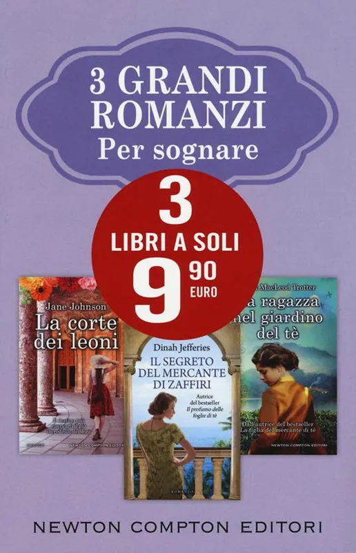 3 grandi romanzi per sognare La corte dei leoni-Il segreto del mercante di zaffiri-La ragazza nel giardino del tè Affare