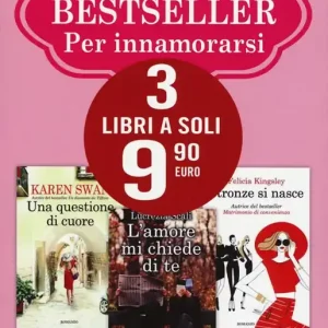 3 grandi bestseller per innamorarsi L‘amore mi chiede di te-Una questione di cuore-Stronze si nasce Offerta Speciale