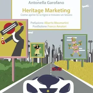 Heritage marketing. Come aprire lo scrigno e trovare un tesoro Ultima Occasione