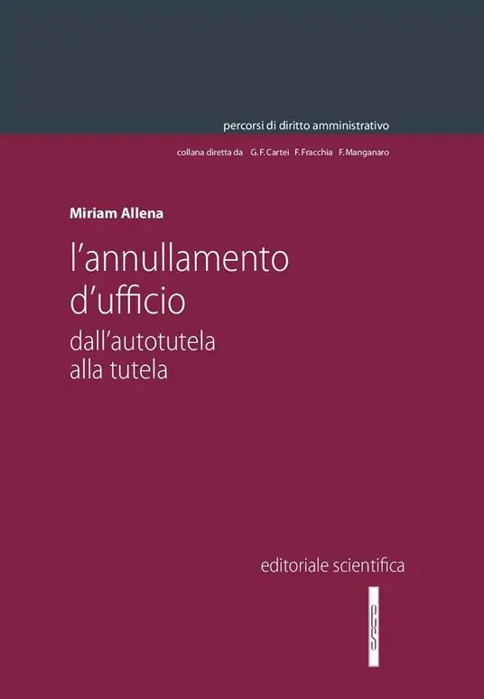 L‘ annullamento d‘ufficio. Dall‘autotutela alla tutela Di Tendenza