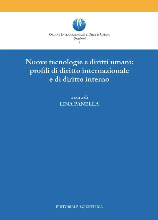 Più Venduto Nuove tecnologie e diritti umani profili di diritto internazionale e di diritto interno