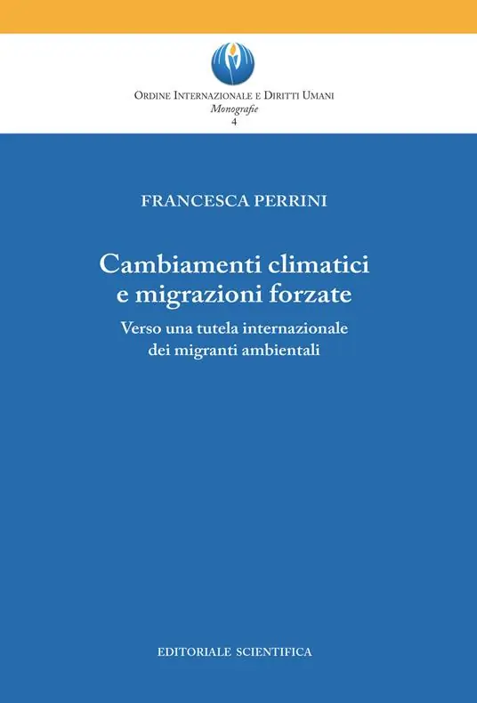 Prezzo Basso Cambiamenti climatici e migrazioni forzate. Verso una tutela internazionale dei migranti ambientali