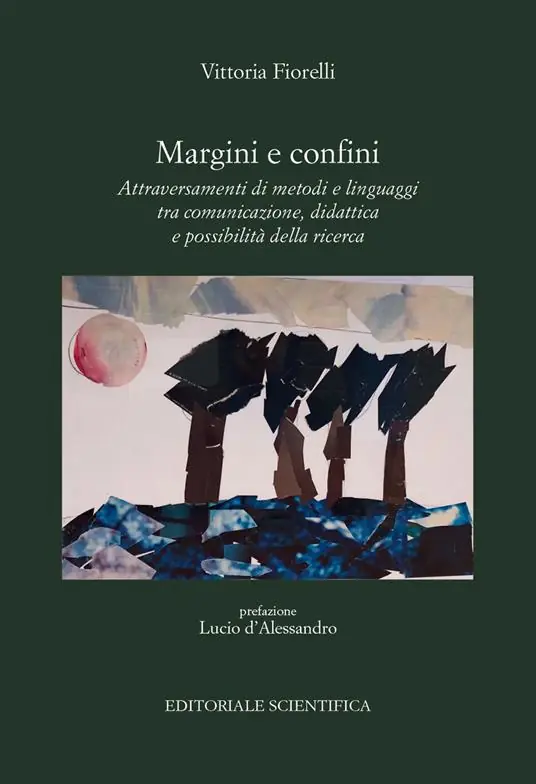 Saldi Margini e confini. Attraversamenti di metodi e linguaggi tra comunicazione, didattica e possibilità della ricerca
