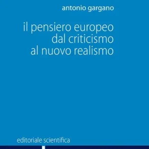 Il pensiero europeo dal criticismo al nuovo realismo Promozione