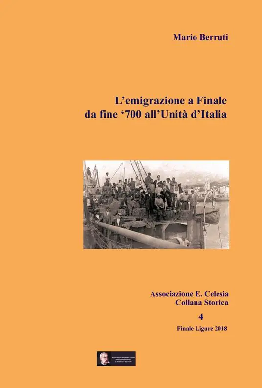 Più Venduto L‘ emigrazione a Finale. Da fine ‘700 all‘Unità d‘Italia
