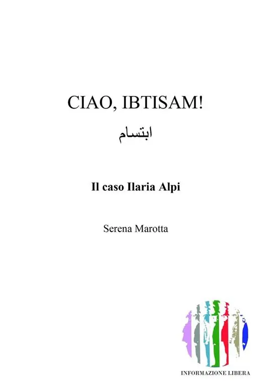 Ciao, Ibtisam! Il caso Ilaria Alpi Must-Have