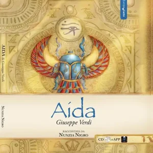 Aida di Giuseppe Verdi. Con app. Con CD-Audio Prezzo Di Fabbrica