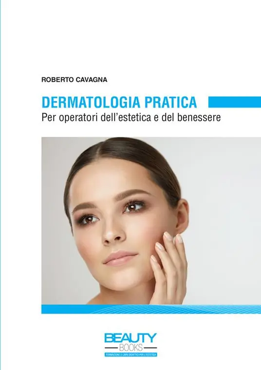 Dermatologia pratica. Per operatori dell‘estetica e del benessere Solo Oggi