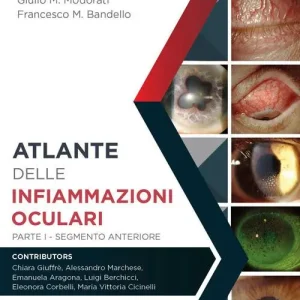 Prezzo Di Fabbrica Atlante delle infiammazioni oculari. Ediz. per la scuola. Vol. 1 Segmento anteriore.