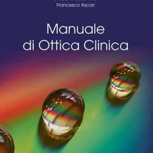 Popolare Manuale di ottica clinica. Ediz. per la scuola