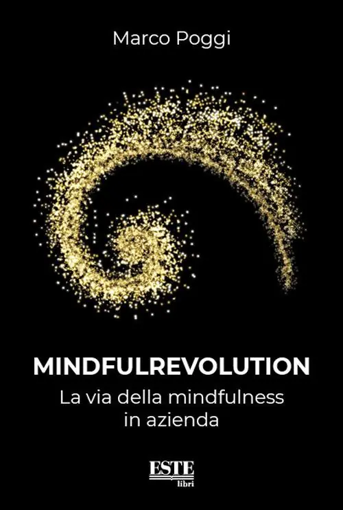 Ordina Subito Mindfulrevolution. La via del mindfulness in azienda