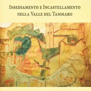 Insediamento e incastellamento nella valle del Tammaro Nuova Collezione
