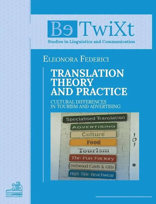 Acquista Ora Translation theory and practice. Cultural differences in tourism and advertising