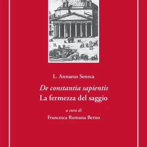 De constantia sapientis. La fermezza del saggio Prezzo Di Fabbrica